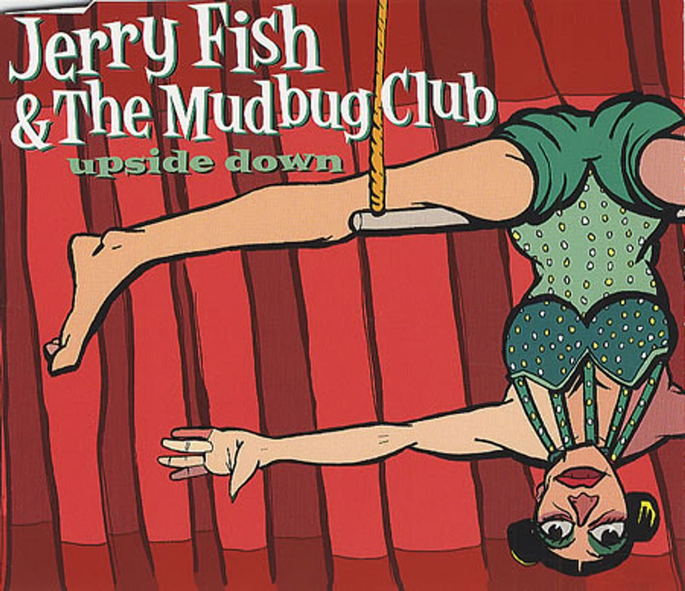 Jerry Fish & The Mudbug Club Upside Down UK CD single (CD5 / 5") RWXCD08