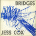 Jess Cox Bridges - Silver Neat Label + Sleeve UK 7" vinyl single (7 inch record / 45) NEAT26