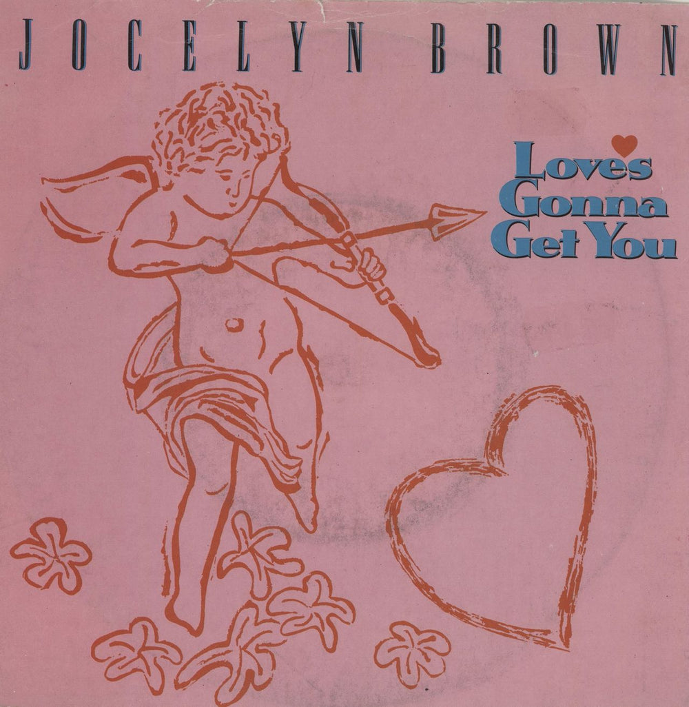 Jocelyn Brown Love's Gonna Get You UK 7" vinyl single (7 inch record / 45) W8889