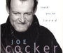 Joe Cocker Could You Be Loved UK Promo CD single (CD5 / 5") CDCLDJ793
