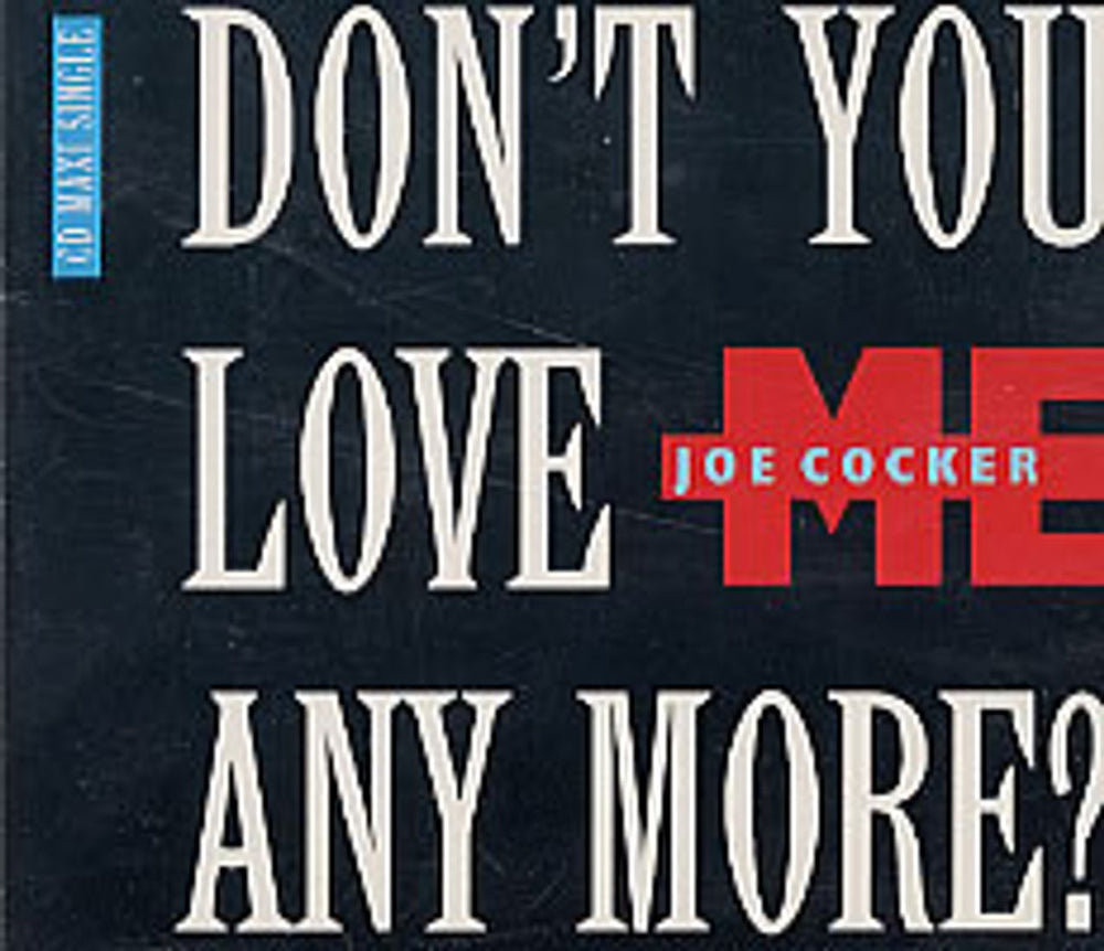 Joe Cocker Don't You Love Me Anymore UK CD single (CD5 / 5") CDCL493