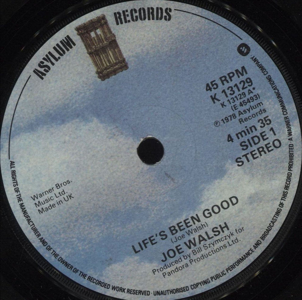 Joe Walsh Life's Been Good UK 7" vinyl single (7 inch record / 45) K13129