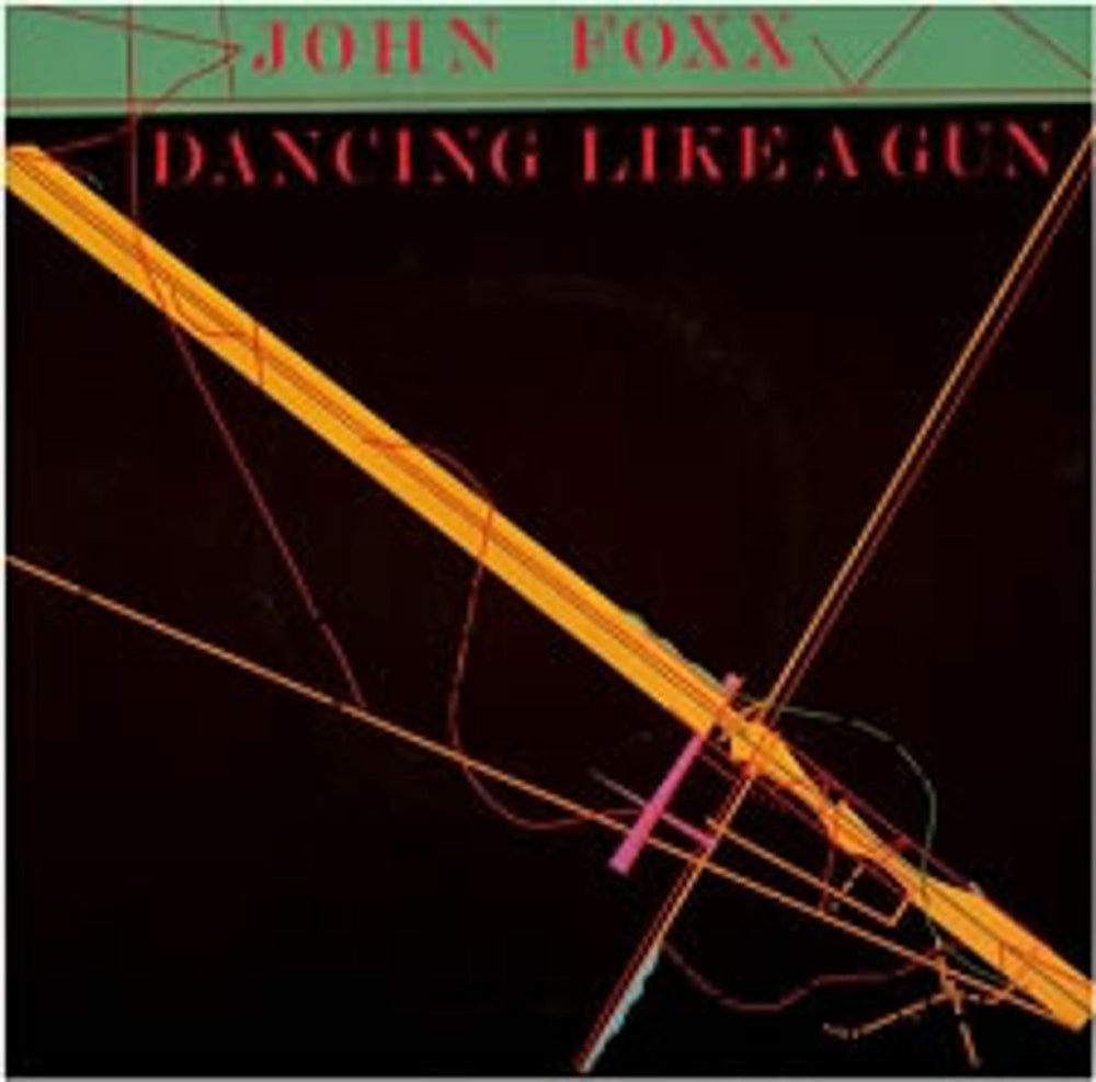 John Foxx Dancing Like A Gun UK 7" vinyl single (7 inch record / 45) VS459