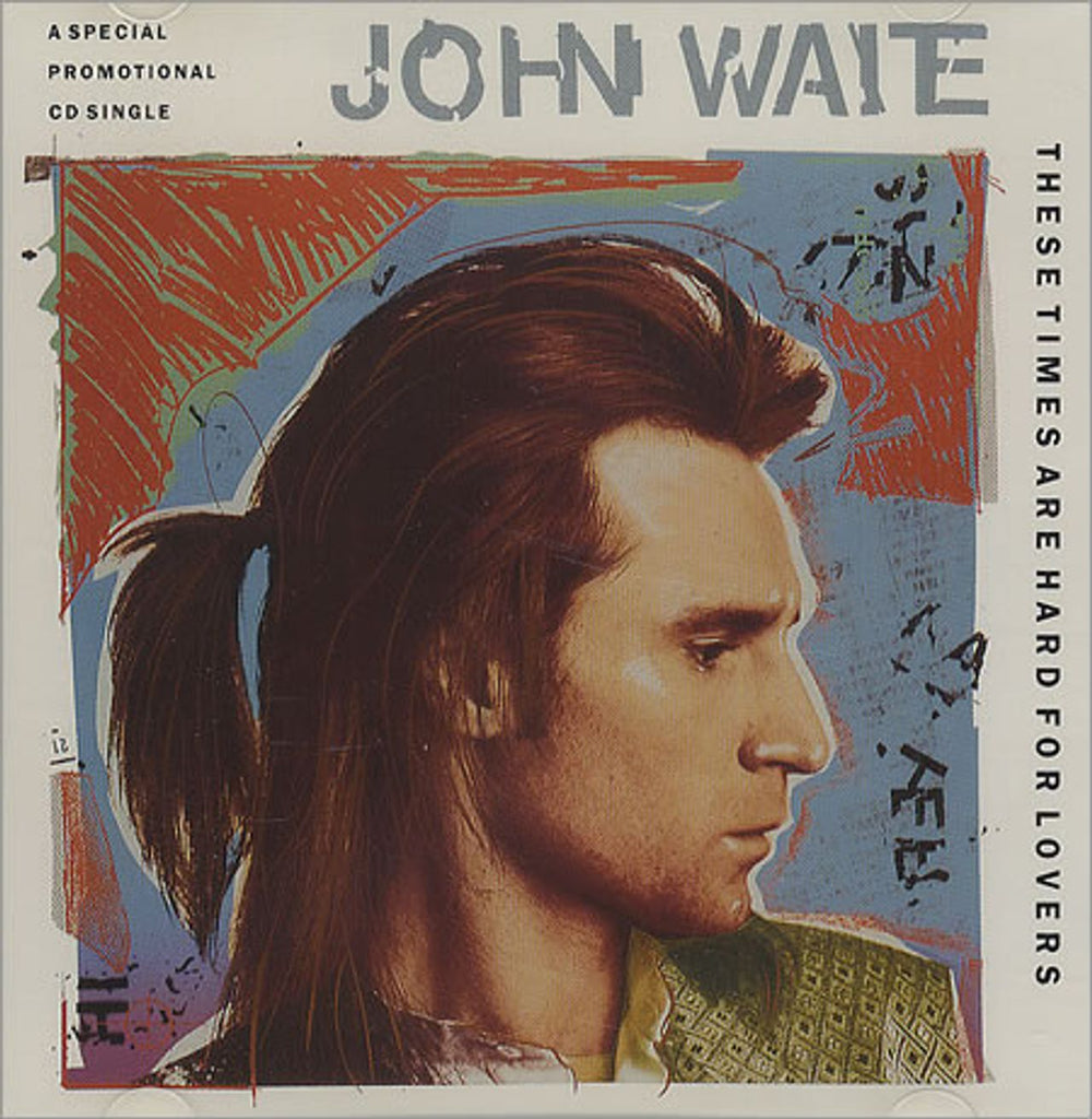 John Waite These Times Are Hard For Lovers US Promo CD single (CD5 / 5") DPRO79054