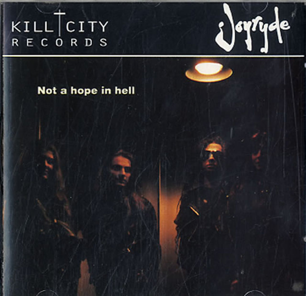 Joyryde Not A Hope In Hell UK CD single (CD5 / 5") KILLCD005