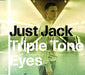 Just Jack Triple Tone Eyes UK CD single (CD5 / 5") RGRCD5