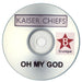 Kaiser Chiefs Oh My God UK Promo CD-R acetate CD-R ACETATE