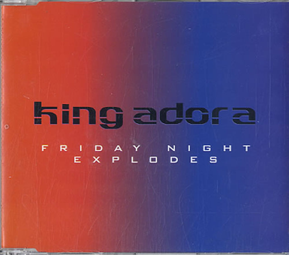 King Adora Friday Night Explodes UK Promo CD single (CD5 / 5") KINGCJ6