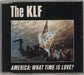 KLF America: What Time Is Love UK CD single (CD5 / 5") KLFUSA4CD
