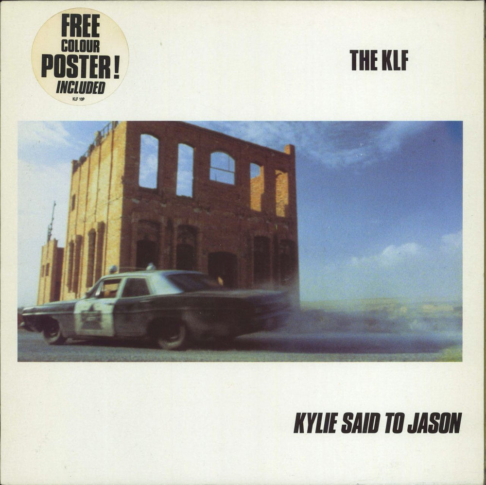 KLF Kylie Said To Jason + poster UK 12" vinyl single (12 inch record / Maxi-single) KLF010T