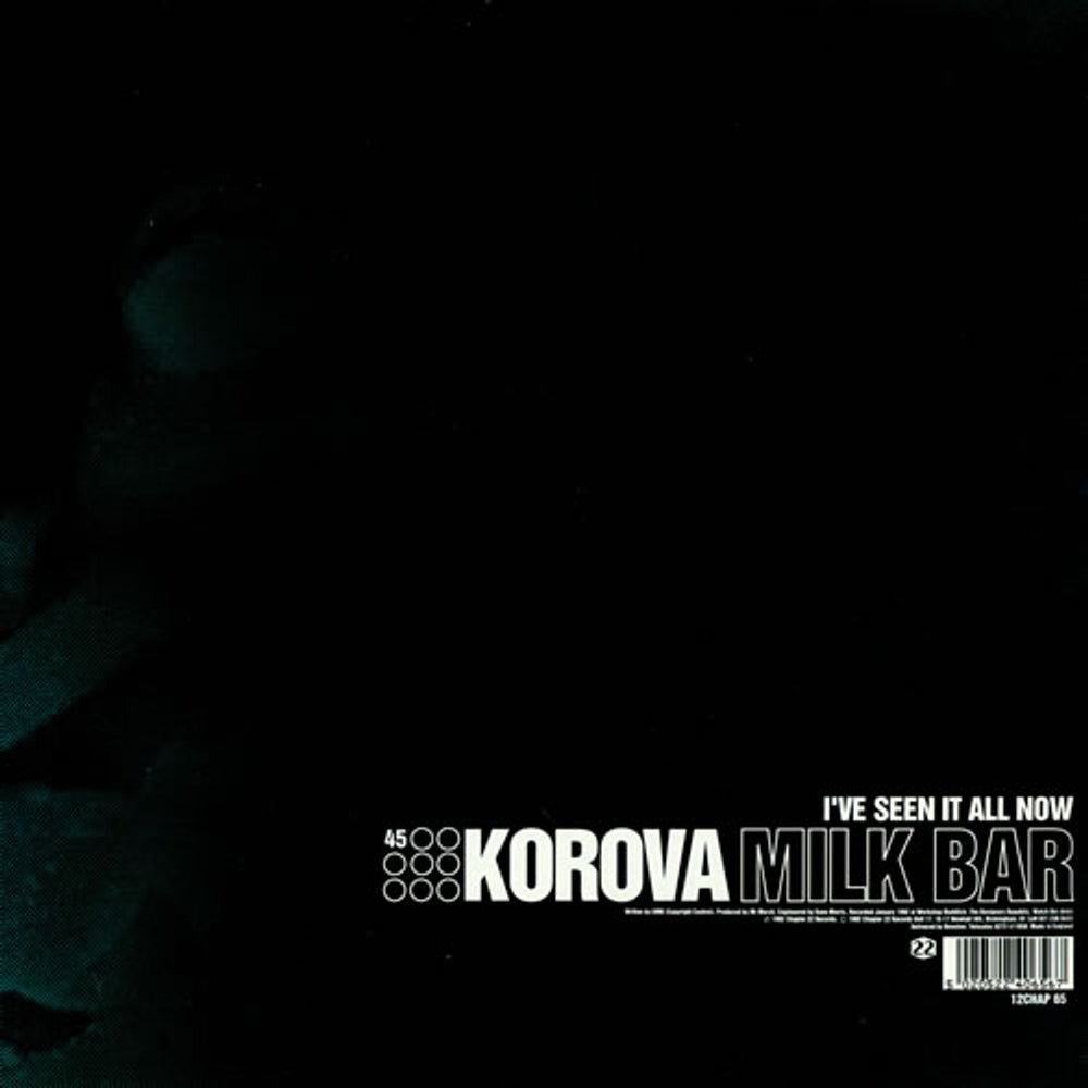 Korova Milk Bar I've Seen It All Now/ Top Of The World UK 12" vinyl single (12 inch record / Maxi-single) 12CHAP65