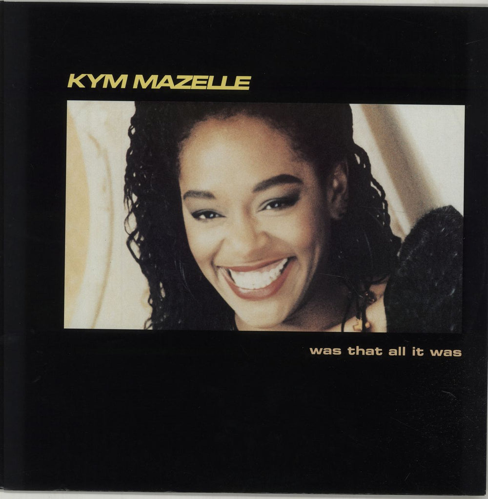 Kym Mazelle Was That All It Was UK 12" vinyl single (12 inch record / Maxi-single) 12SY32