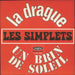 Les Simplets La Drague + Sleeve French 7" vinyl single (7 inch record / 45) V.45.1724