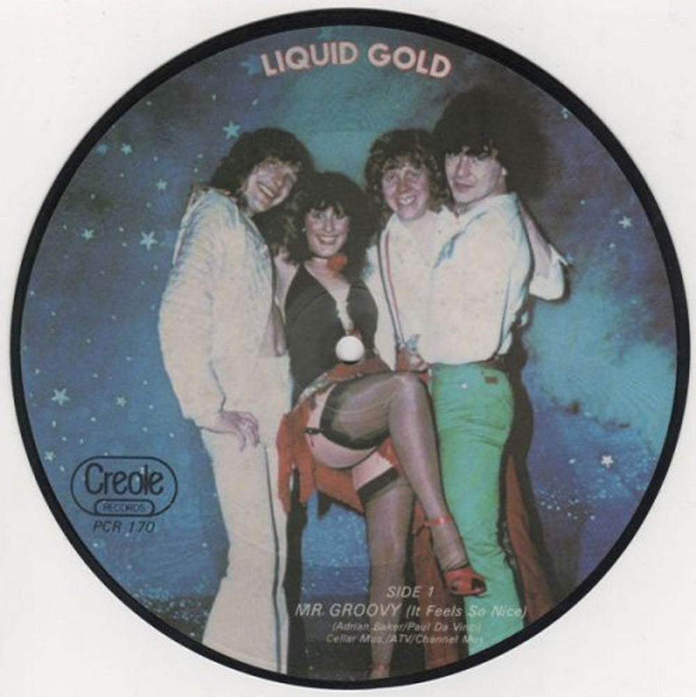 Liquid Gold Mr Groovy (It Feels So Nice) UK 7" vinyl picture disc (7 inch picture disc single) PCR170