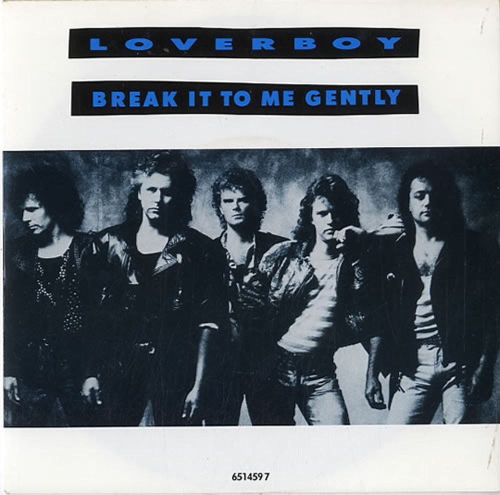 Loverboy Break It To Me Gently UK 7" vinyl single (7 inch record / 45) 6514597
