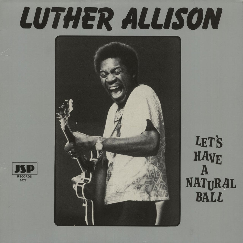 Luther Allison Let's Have A Natural Ball UK vinyl LP album (LP record) JSP1077