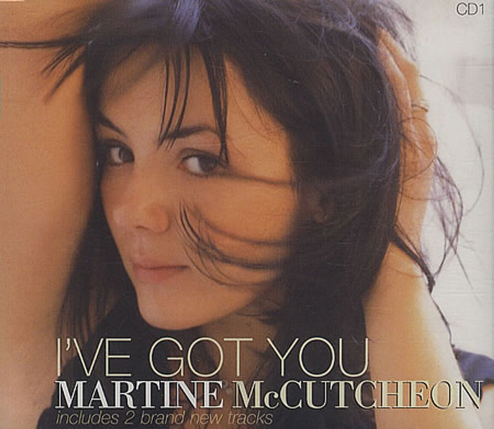 Martine McCutcheon I've Got You - Part 1 UK CD single (CD5 / 5") SINCD12