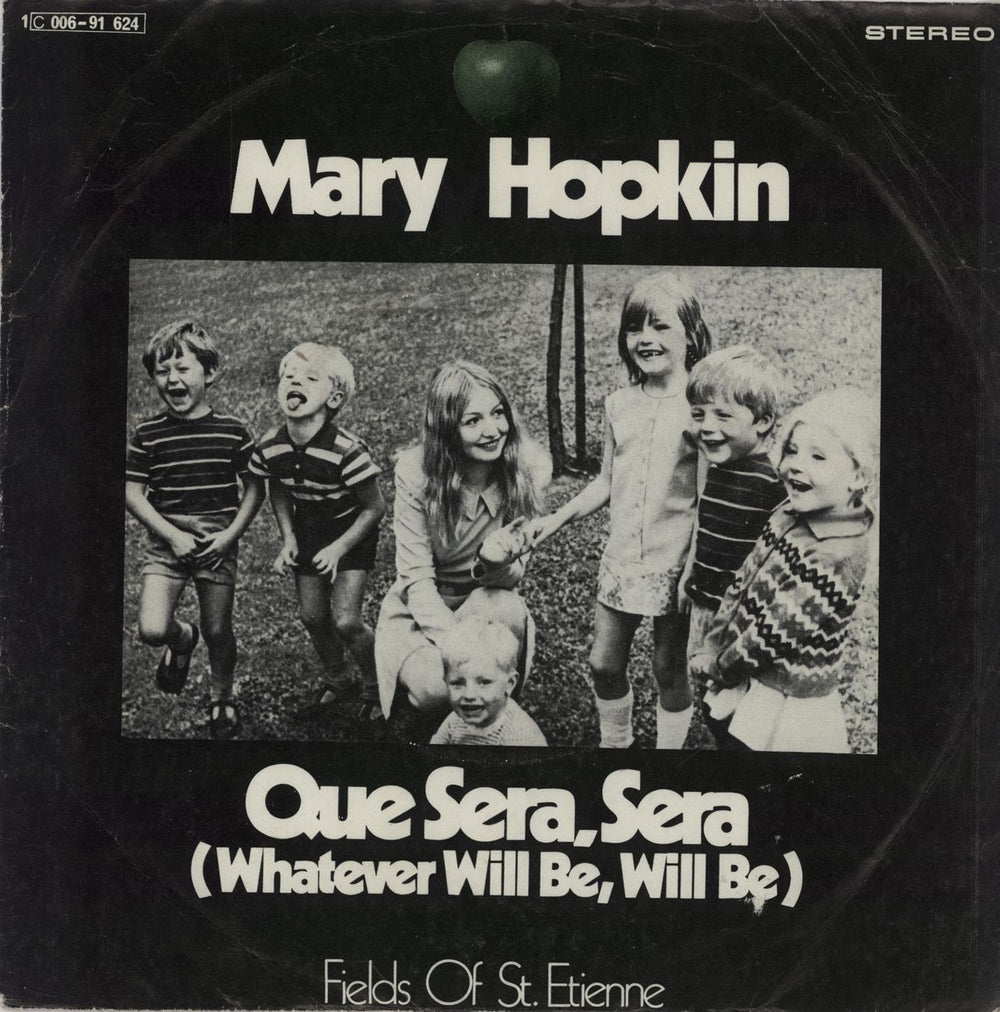 Mary Hopkin Que Sera, Sera (Whatever Will Be, Will Be) German 7" vinyl single (7 inch record / 45) 1C006-91624