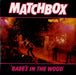 Matchbox Babe's In The Wood UK 7" vinyl single (7 inch record / 45) MAG193