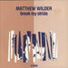 Matthew Wilder Break My Stride - P/S UK 7" vinyl single (7 inch record / 45) A3908