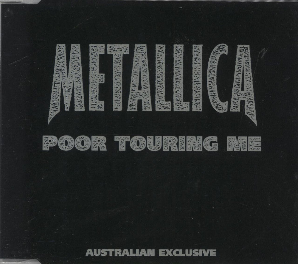 Metallica Poor Touring Me Australian Promo CD single (CD5 / 5") JJJ-MET