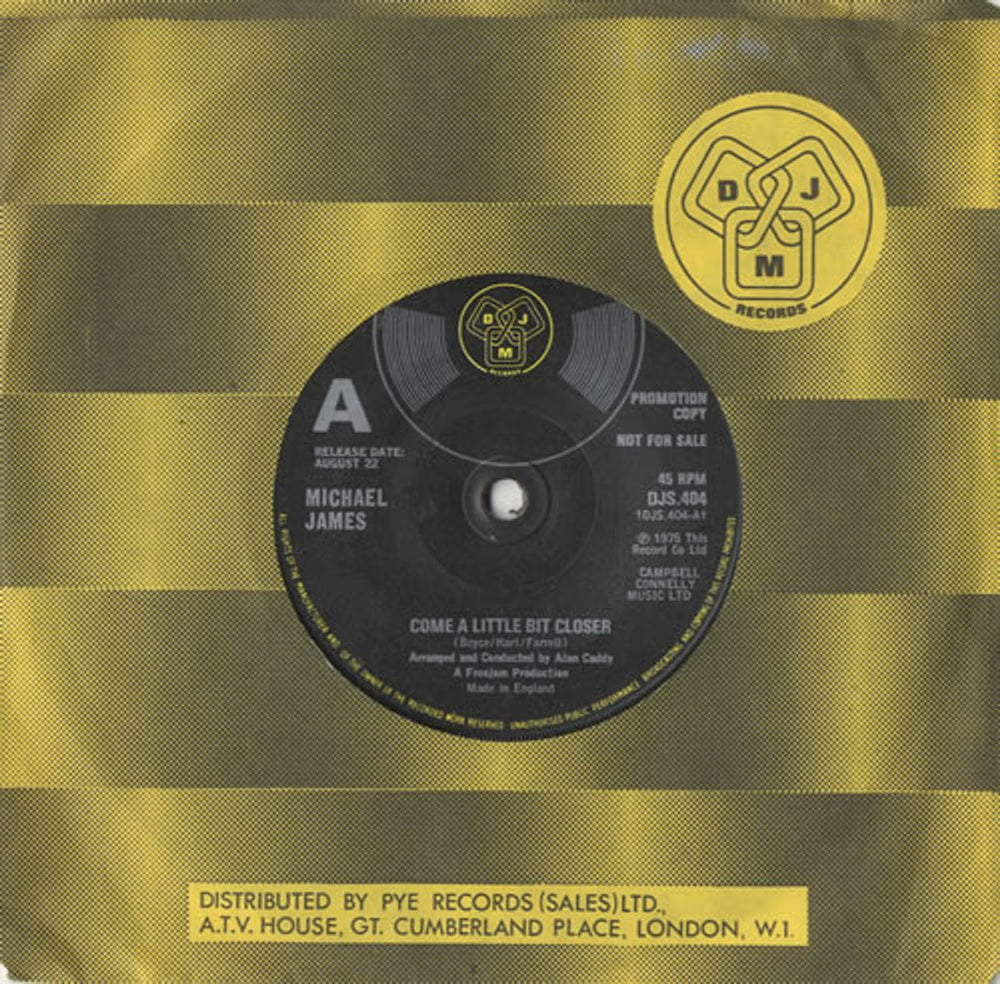 Michael James Come A Little Bit Closer UK Promo 7" vinyl single (7 inch record / 45) DJS.404