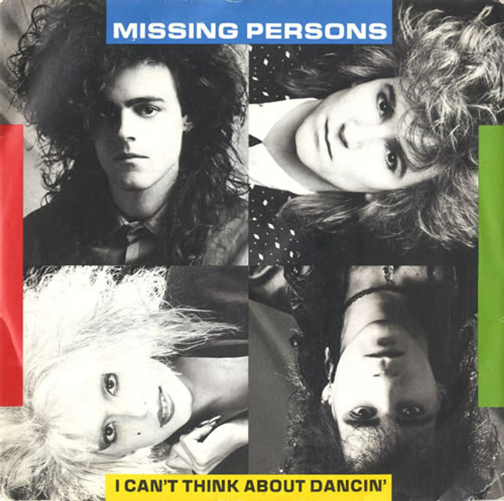 Missing Persons I Can't Think About Dancin' UK 7" vinyl single (7 inch record / 45) CL417