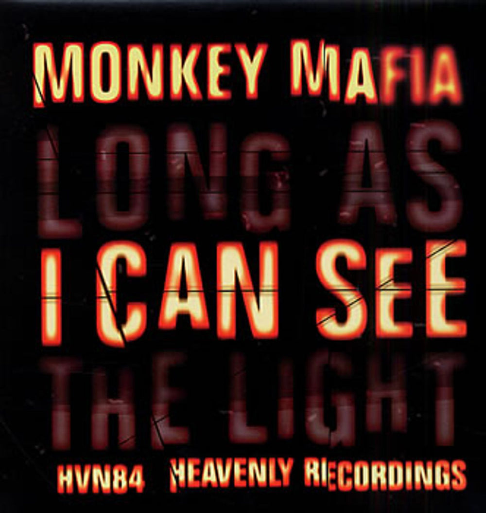 Monkey Mafia Long As I Can See The Light UK 7" vinyl single (7 inch record / 45) HVN84