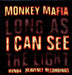 Monkey Mafia Long As I Can See The Light UK 7" vinyl single (7 inch record / 45) HVN84