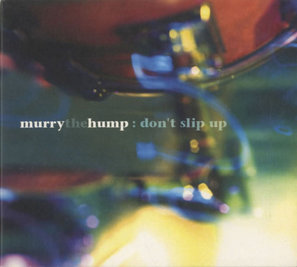 Murry The Hump Don't Slip Up UK CD single (CD5 / 5") PURE107CDS