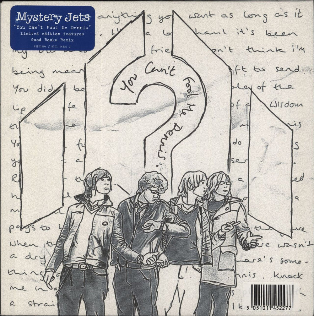 Mystery Jets You Can't Fool Me Dennis (2006 issue) UK 7" vinyl single (7 inch record / 45) 679L129X