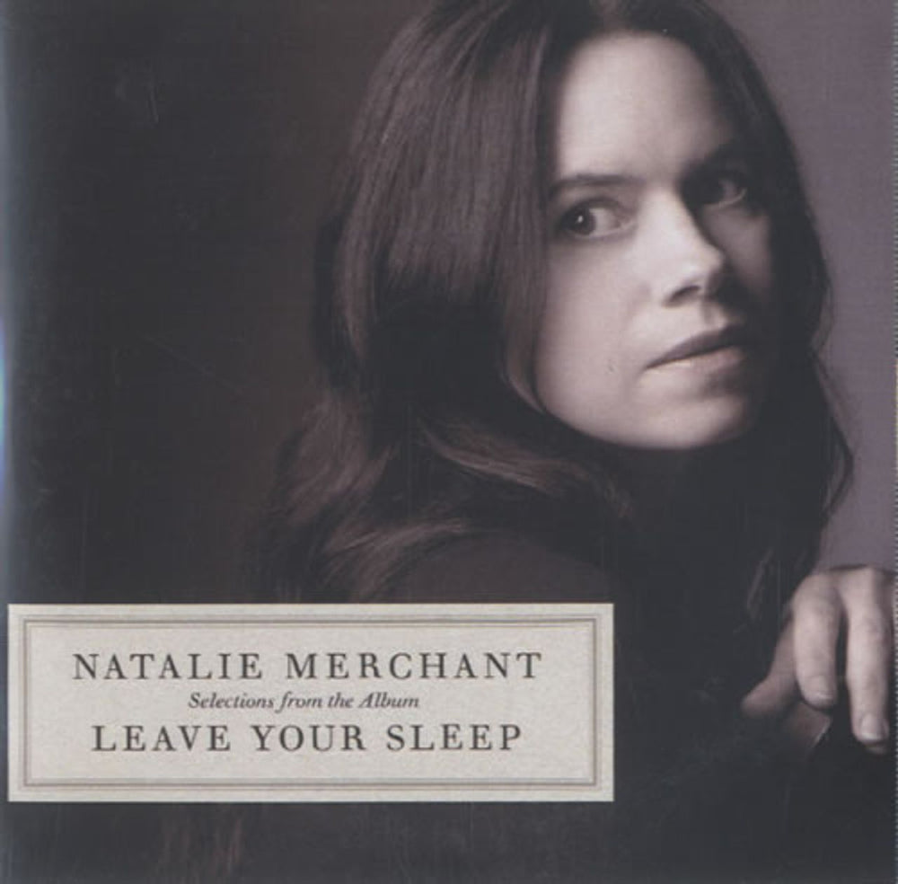 Natalie Merchant Selections From The Album Leave Your Sleep UK Promo CD-R acetate CDR ACETATE