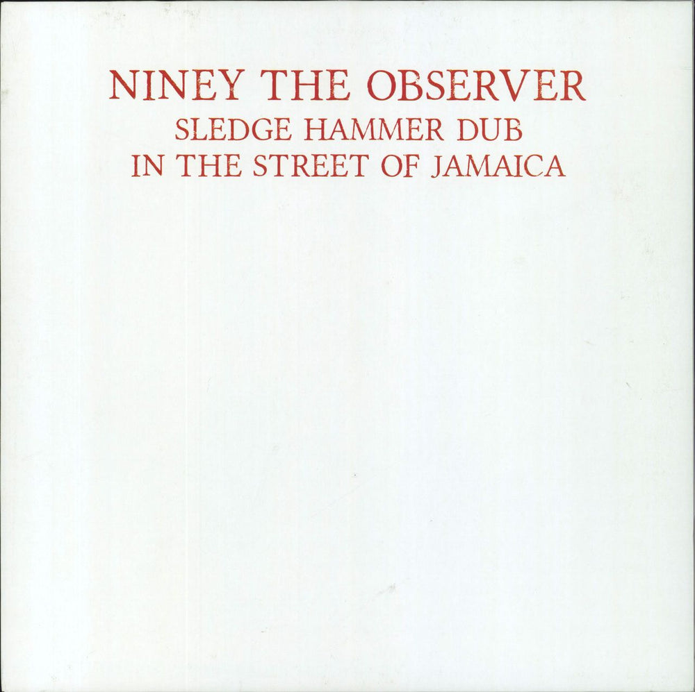 Niney The Observer Sledge Hammer Dub In The Street Of Jamaica UK vinyl LP album (LP record) BSRLP994