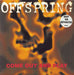 Offspring Come Out And Play (Keep 'Em Separated) UK 12" vinyl single (12 inch record / Maxi-single) EPUK001