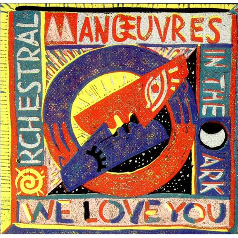 Orchestral Manoeuvres In The Dark We Love You UK 7" vinyl single (7 inch record / 45) VS911