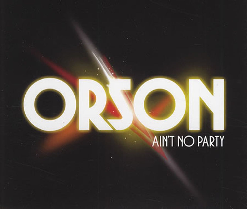 Orson Ain't No Party UK Promo CD single (CD5 / 5") AINTNOCJ1