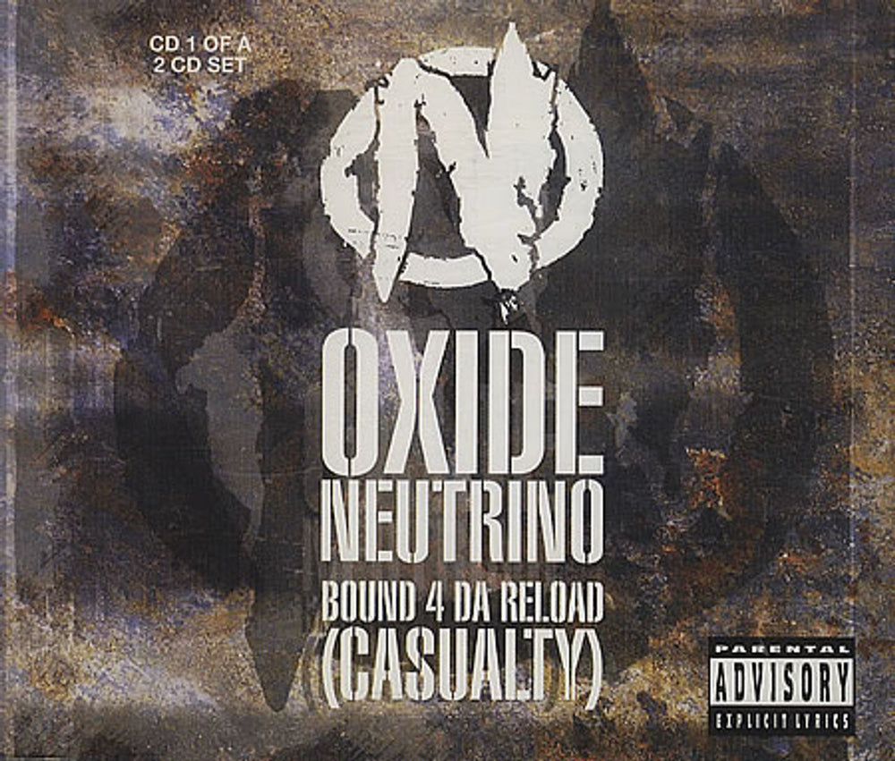 Oxide Neutrino Bound 4 Da Reload [Casualty] UK CD single (CD5 / 5") OXIDE01CD1