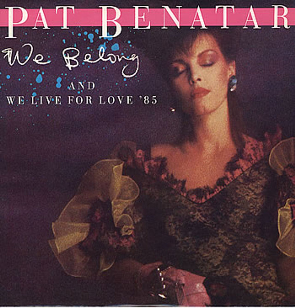 Pat Benatar We Belong UK 12" vinyl single (12 inch record / Maxi-single) CHS122821