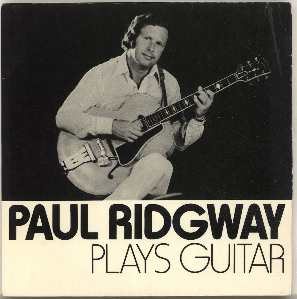 Paul Ridgway Plays Guitar - Autographed UK 7" vinyl single (7 inch record / 45) LS1737