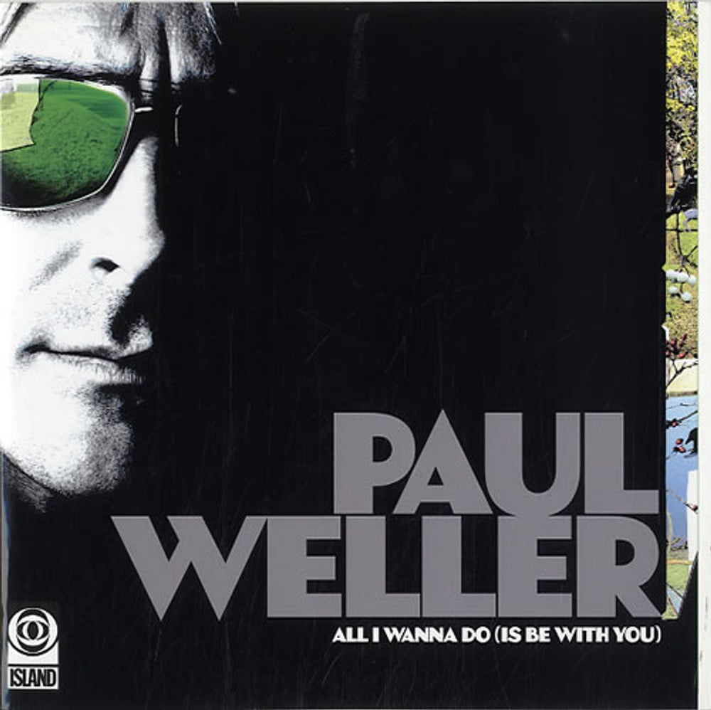 Paul Weller All I Wanna Do (Is Be With You) UK 7" vinyl single (7 inch record / 45) 1781133