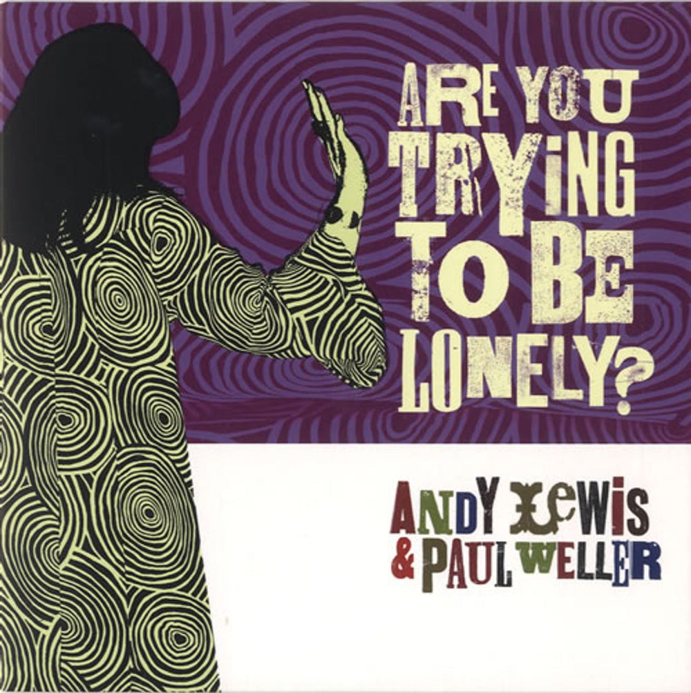 Paul Weller Are You Trying To Be Lonely? UK 7" vinyl single (7 inch record / 45) AJX193US