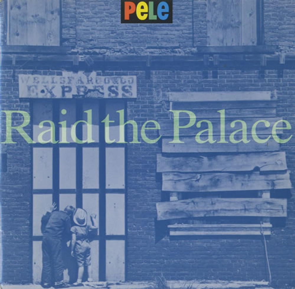 Pele (Indie) Raid The Palace UK 7" vinyl single (7 inch record / 45) MAGS16