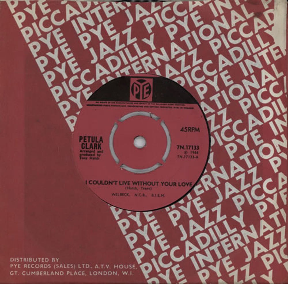 Petula Clark I Couldn't Live Without Your Love - 4pr UK 7" vinyl single (7 inch record / 45) 7N.17133