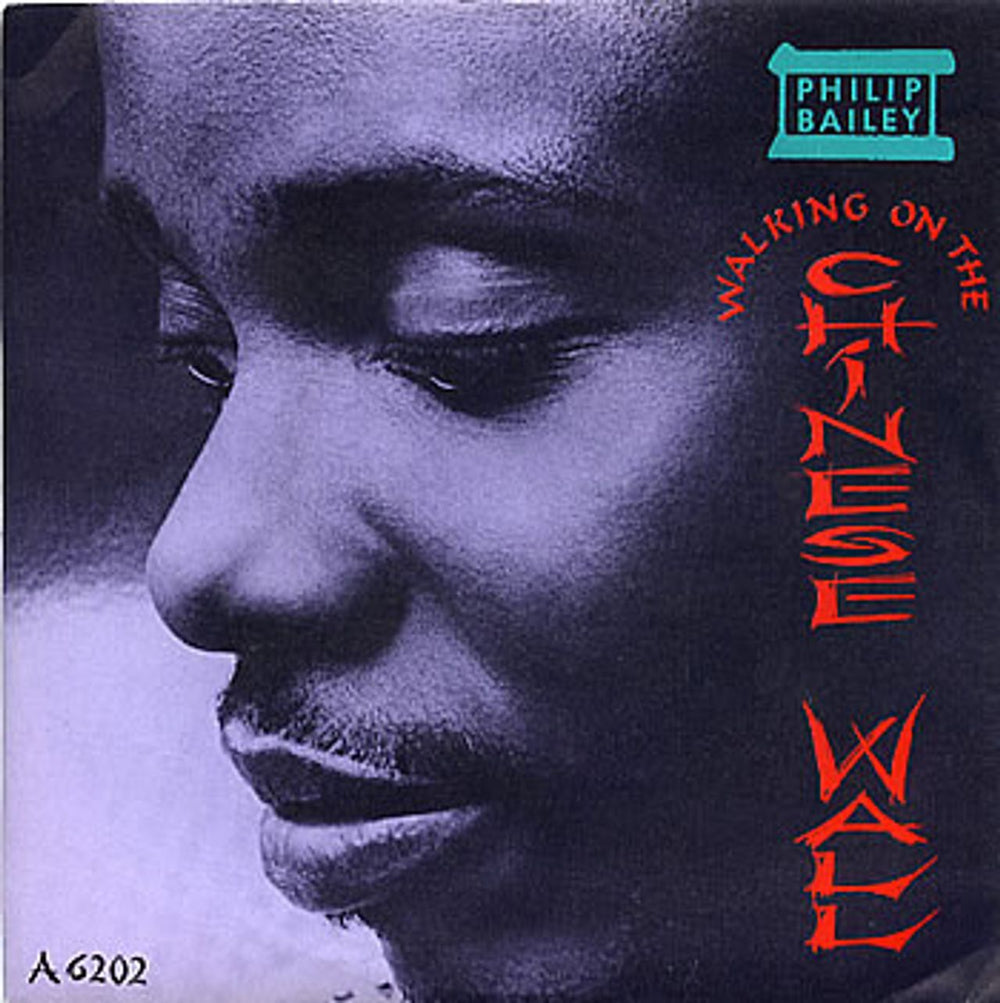 Philip Bailey Walking On The Chinese Wall UK 7" vinyl single (7 inch record / 45) A6202