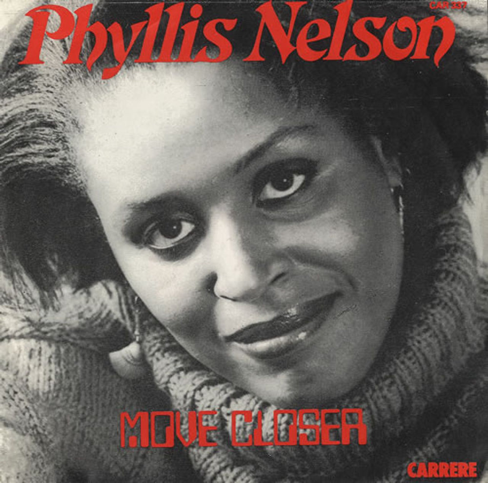 Phyllis Nelson Move Closer UK 7" vinyl single (7 inch record / 45) CAR337