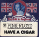 Pink Floyd Have A Cigar - picture sleeve US 7" vinyl single (7 inch record / 45) 3-10248