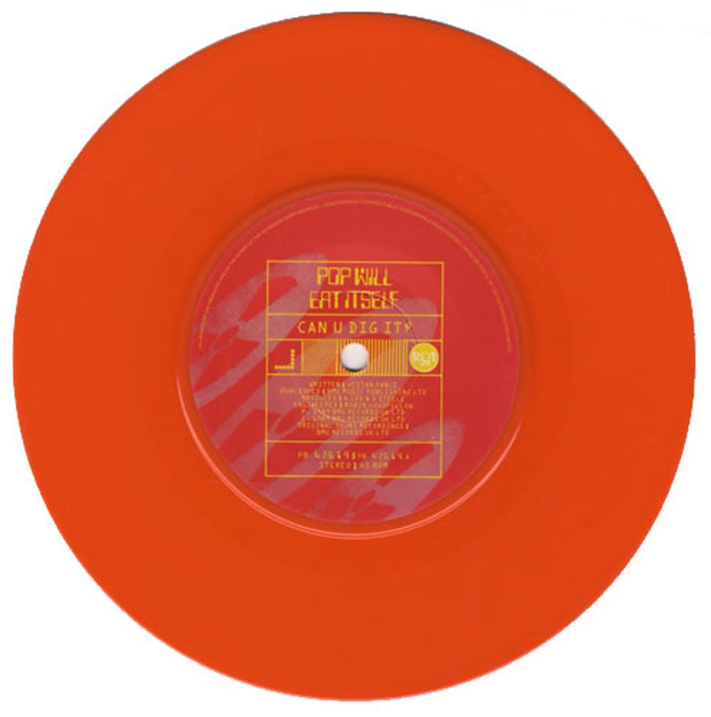 Pop Will Eat Itself Can U Dig It? - Orange Vinyl UK 7" vinyl single (7 inch record / 45) PB42619