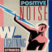 Positive Noise When Lightning Strikes UK 7" vinyl single (7 inch record / 45) TAK8