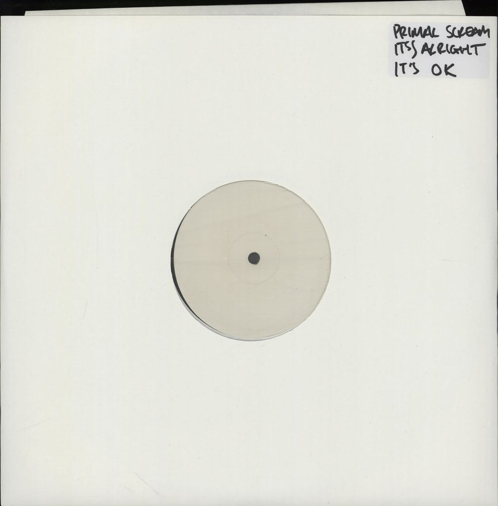 Primal Scream It's Alright, It's OK - Test Pressing UK 12" vinyl single (12 inch record / Maxi-single) SCRM002T