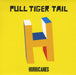 Pull Tiger Tail Hurricanes - double pack UK 7" vinyl single (7 inch record / 45) BUN131-7/X